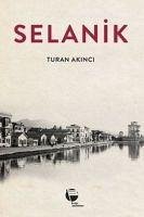 Selanik - Akinci, Turan