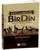 Peygambersiz Bir Din - Palevi, Alaeddin