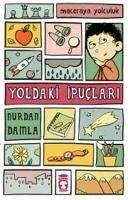 Maceraya Yolculuk- Yoldaki Ipuclari - Damla, Nurdan