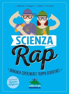 Cover Scienza rap. Quaranta esperimenti troppo divertenti