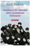 Atatürkcü Bir Anneden Türk Cocuklarina Mektuplar