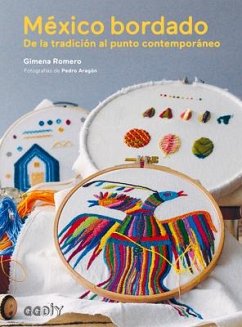 México bordado : de la tradición al punto contemporáneo - Romero, Gimena