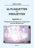 66 Plaquetten mit Pirouetten