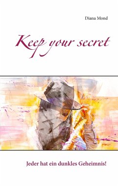 Keep your secret - Mond, Diana