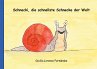 Schnecki, die schnellste Schnecke der... - Bild 1