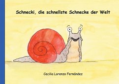 Schnecki, die schnellste Schnecke der Welt - Lorenzo Fernández, Cecilia