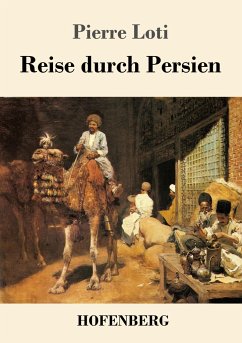 Reise durch Persien - Loti, Pierre