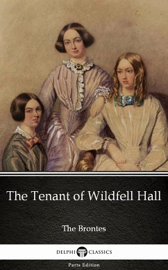 The Tenant of Wildfell Hall by Anne Bronte (Illustrated) (eBook, ePUB) - Anne Bronte
