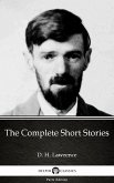 The Complete Short Stories by D. H. Lawrence (Illustrated) (eBook, ePUB)