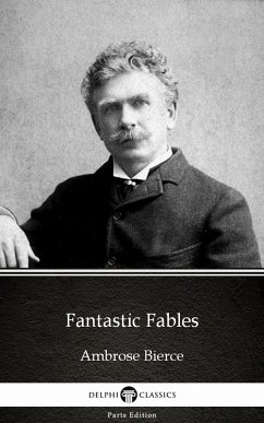 Cover Fantastic Fables by Ambrose Bierce (Illustrated) (eBook, ePUB)
