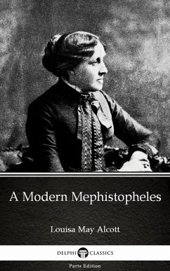 A Modern Mephistopheles by Louisa May Alcott (Illustrated) (eBook, ePUB) - Louisa May Alcott