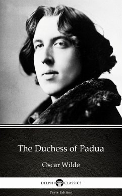 The Duchess of Padua by Oscar Wilde (Illustrated) (eBook, ePUB) - Oscar Wilde