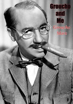 Groucho and Me (eBook, ePUB) - Marx, Groucho