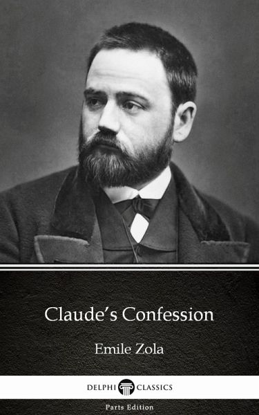 Claude's Confession by Emile Zola (Illustrated) (eBook, ePUB)