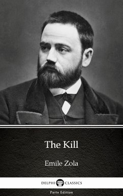 The Kill by Emile Zola (Illustrated) (eBook, ePUB) - Emile Zola