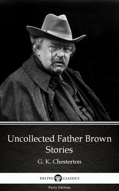 Uncollected Father Brown Stories by G. K. Chesterton (Illustrated) (eBook, ePUB) - G. K. Chesterton