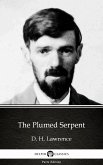 The Plumed Serpent by D. H. Lawrence (Illustrated) (eBook, ePUB)