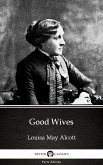 Good Wives by Louisa May Alcott (Illustrated) (eBook, ePUB)