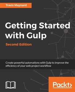 Getting Started with Gulp -Second Edition (eBook, ePUB) - Maynard, Travis