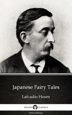 Japanese Fairy Tales by Lafcadio Hearn (Illustrated) (eBook, ePUB) - Lafcadio Hearn