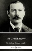 The Great Shadow by Sir Arthur Conan Doyle (Illustrated) (eBook, ePUB)