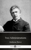 Two Administrations by Ambrose Bierce (Illustrated) (eBook, ePUB)