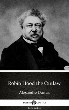 Robin Hood the Outlaw by Alexandre Dumas (Illustrated) (eBook, ePUB) - Alexandre Dumas