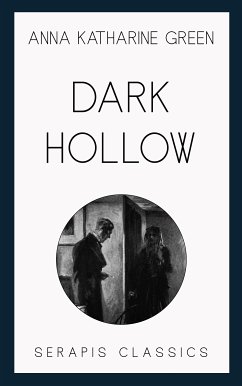 Dark Hollow (eBook, ePUB) - Green, Anna Katharine