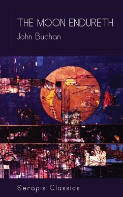 The Moon Endureth (eBook, ePUB) - Buchan, John