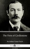 The Firm of Girdlestone by Sir Arthur Conan Doyle (Illustrated) (eBook, ePUB)