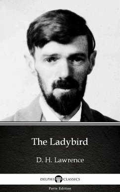 The Ladybird by D. H. Lawrence (Illustrated) (eBook, ePUB) - D. H. Lawrence