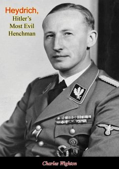 Heydrich, Hitler's Most Evil Henchman (eBook, ePUB) - Wighton, Charles