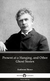 Present at a Hanging, and Other Ghost Stories by Ambrose Bierce (Illustrated) (eBook, ePUB)