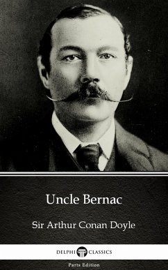 Cover Uncle Bernac by Sir Arthur Conan Doyle (Illustrated) (eBook, ePUB)