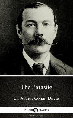Cover The Parasite by Sir Arthur Conan Doyle (Illustrated) (eBook, ePUB)