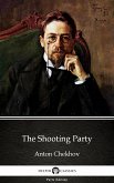The Shooting Party by Anton Chekhov (Illustrated) (eBook, ePUB)