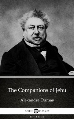 The Companions of Jehu by Alexandre Dumas (Illustrated) (eBook, ePUB) - Alexandre Dumas