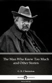 The Man Who Knew Too Much and Other Stories by G. K. Chesterton (Illustrated) (eBook, ePUB)