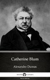 Catherine Blum by Alexandre Dumas (Illustrated) (eBook, ePUB)