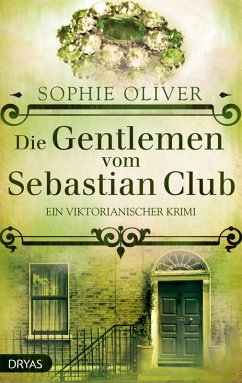 Die Gentlemen vom Sebastian Club (eBook, ePUB) - Oliver, Sophie