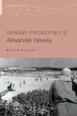 Sergei Prokofiev's Alexander Nevsky (eBook, ePUB)
