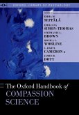The Oxford Handbook of Compassion Science (eBook, ePUB)