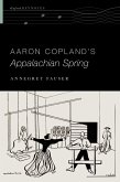Aaron Copland's Appalachian Spring (eBook, ePUB)