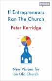 If Entrepreneurs Ran the Church (eBook, ePUB)