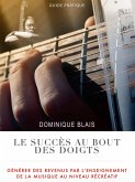 Le succès au bout des doigts (Guide pratique, #1) (eBook, ePUB)