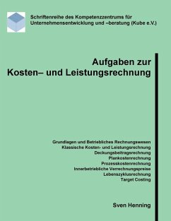 Aufgaben zur Kosten- und Leistungsrechnung (eBook, ePUB) - Henning, Sven