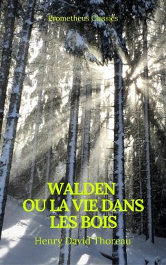 Cover Walden ou La Vie dans les bois (Best Navigation, Active TOC)(Prometheus Classics) (eBook, ePUB)