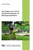 Der Einfluss der Umwelt auf die Entwicklung von Kindergartenkindern (eBook, PDF)