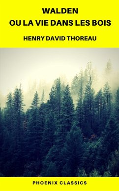 Cover Walden ou La Vie dans les bois (Phoenix Classics) (eBook, ePUB)