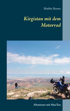 Kirgistan mit dem Motorrad (eBook, ePUB) - Stoner, Marbie